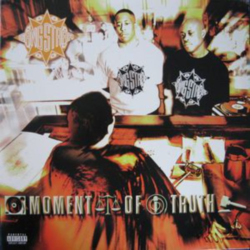 Gang Starr: Moment of Truth { Record }
