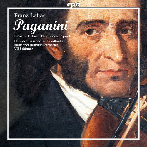Lehar / Kaiser / Bavarian Radio Choir: Paganini - COMPACT DISCS