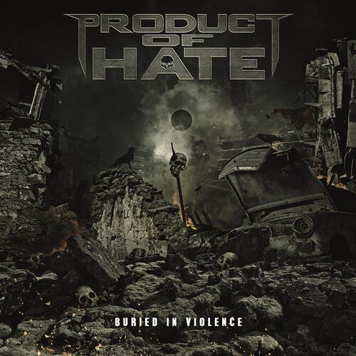 Product of Hate: Buried in Violence - CD