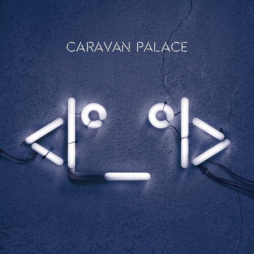 Caravan Palace: Robot { Record }