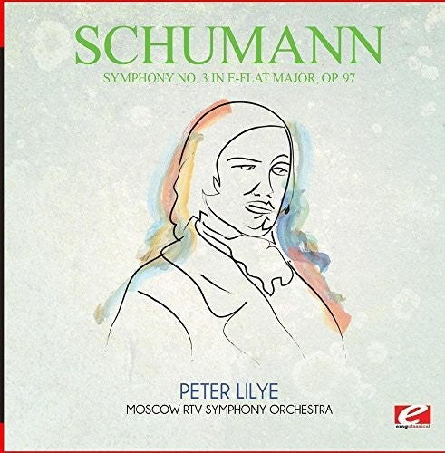 Schumann: Symphony No. 3 in E-Flat Major Op. 97 - COMPACT DISCS