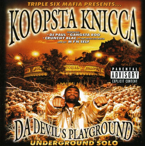 Koopsta Knicca: Da Devil's Playground / Underground Solo - COMPACT DISCS