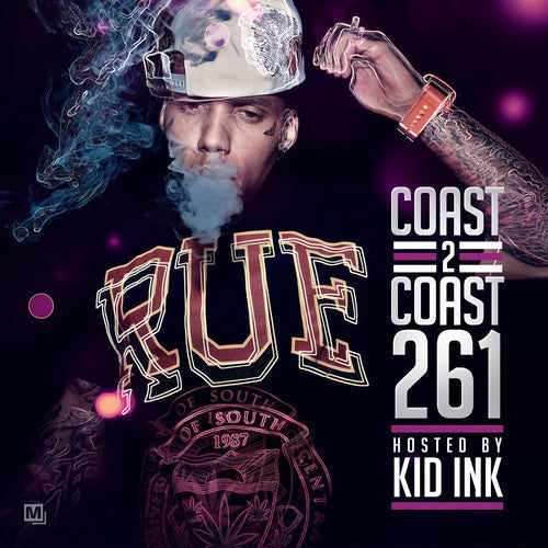 Kid Ink: Coast 2 Coast 261 - COMPACT DISCS