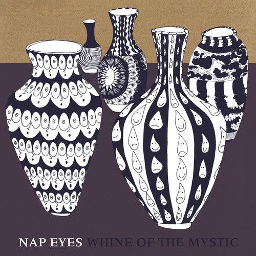 Nap Eyes- Whine of the Mystic ( LP )