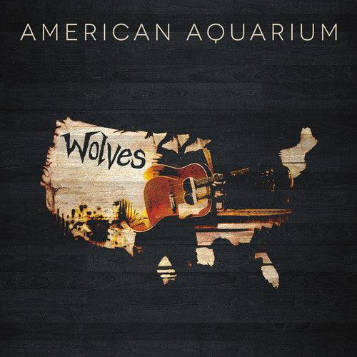 American Aquarium- Wolves ( LP )