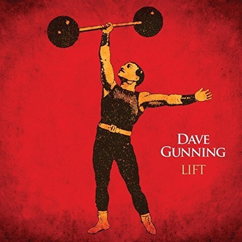 Dave Gunning: Lift - COMPACT DISCS