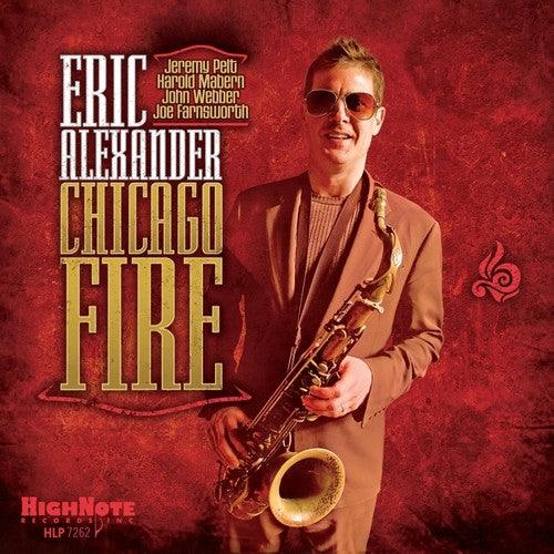 Eric Alexander- Chicago Fire ( LP )
