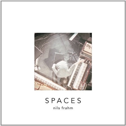 Nils Frahm: Spaces { Record }