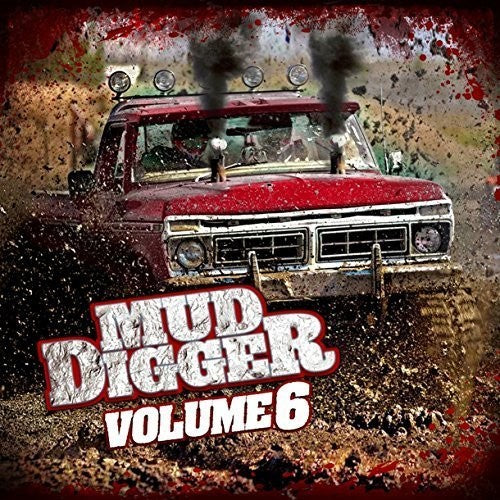 Mud Digger: Mud Digger 6 - COMPACT DISCS