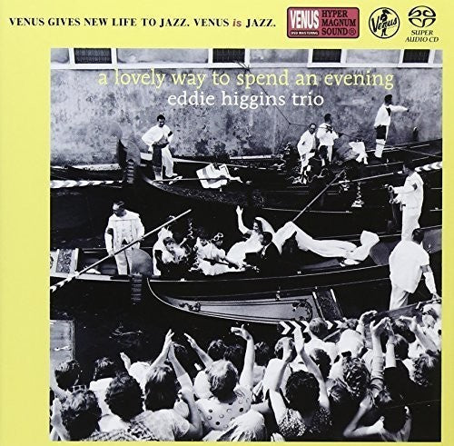Eddie Higgins: Lovely Way to Spend An Evening - SUPER-AUDIO CD