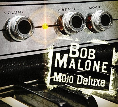 Bob Malone: Mojo Deluxe - COMPACT DISCS