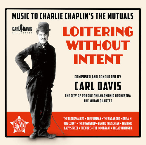 Davis / City of Prague Philharmonic Orchestra: Loitering Without Intent: Music to Charlie Chaplin's The Mutuals - COMPACT DISCS
