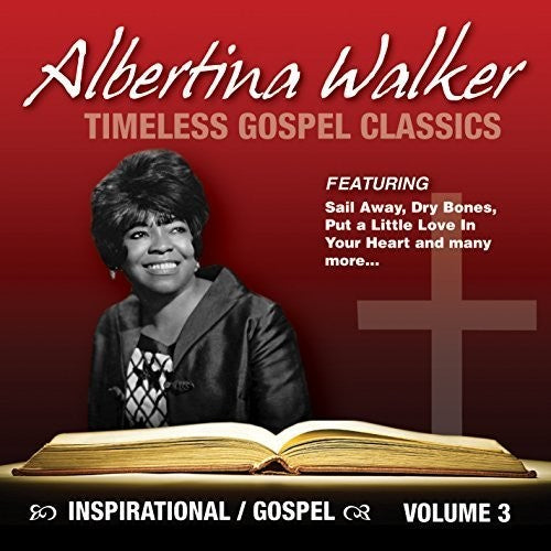 Albertina Walker: Timeless Gospel Classics, Vol. 3 - COMPACT DISCS