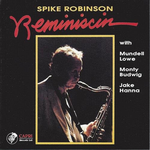 Spike Robinson: Reminiscin - CD