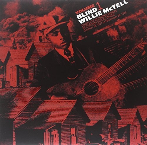 Willie McTell: Complete Recorded Works In Chronological Order, Vol. 1 { Record }