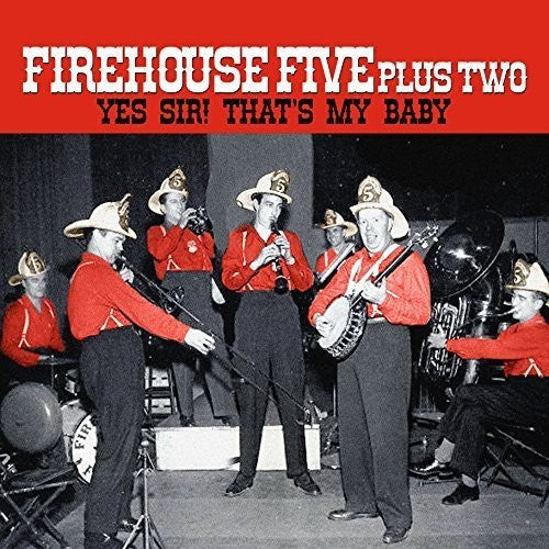 The Firehouse Five Plus Two: Yes Sir - That's My Baby { Record }