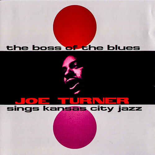 Big Joe Turner: Boss of the Blues { Record }