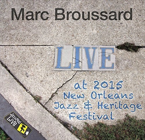 Marc Broussard: Jazzfest 2015 - COMPACT DISCS