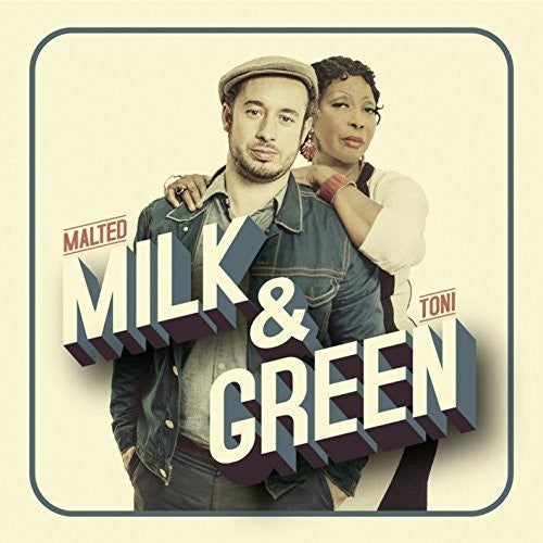 Malted Milk / Green, Toni: Milk & Green - CD