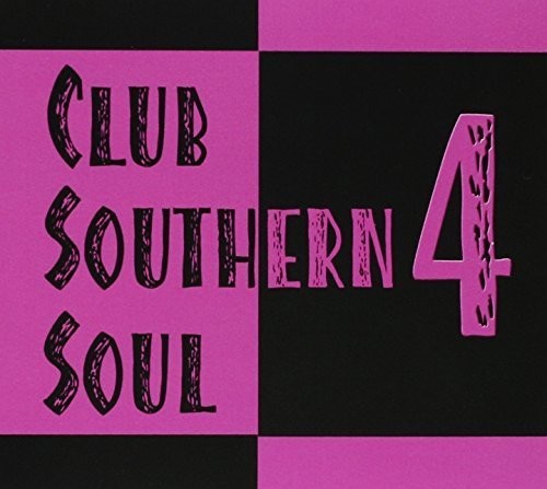Various Artists: Club Southern Soul 4 / Various - COMPACT DISCS
