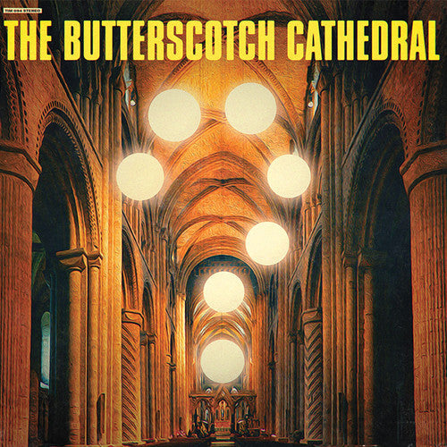 Butterscotch Cathedral- The Butterscotch Cathedral ( LP )