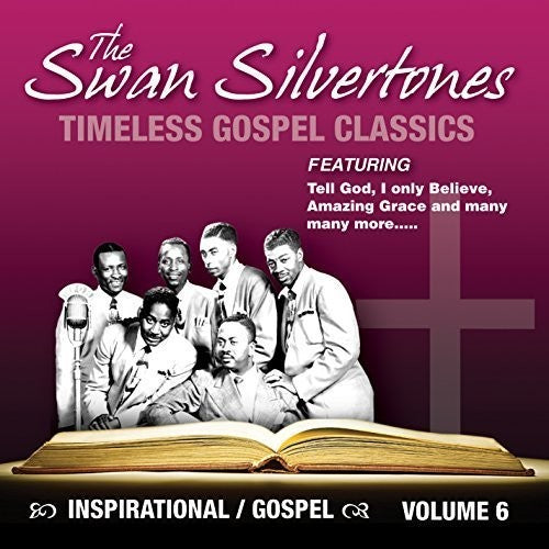 The Swan Silvertones: Inspirational Gospel Classics, Vol. 6 - COMPACT DISCS