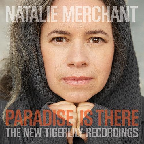 Natalie Merchant- Paradise Is There: The New Tigerlily Recordings ( LP )
