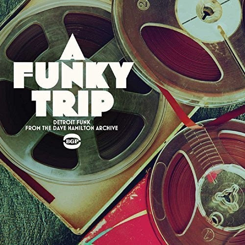 Funky Trip:Detroit Funk From Dave Hamilton Archive: Funky Trip:Detroit Funk from Dave Hamilton Archive - VINYL