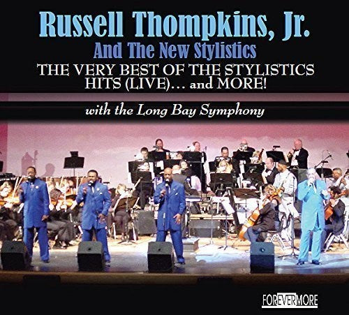 Russell Thompkins Jr. & The New Stylistics: Very Best of the Stylistics Hits (Live) & More - CD