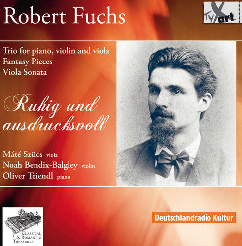 Fuchs / Szucs / Bendix-Balgley / Triendl: Ruhig Und Ausdrucksvoll - COMPACT DISCS