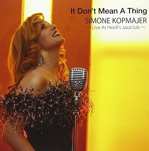 Simone Kopmajer: It Don't Mean a Thing - CD