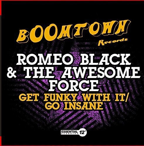 Romeo Black & the Awesome Force: Get Funky with It / Go Insane - COMPACT DISCS