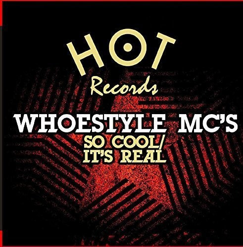 Whoestyle Mc's: So Cool / It's Real - COMPACT DISCS