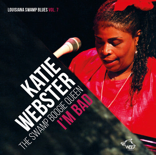 Katie Webster: I'M BAD  Louisiana Swamp Blues 7 - COMPACT DISCS