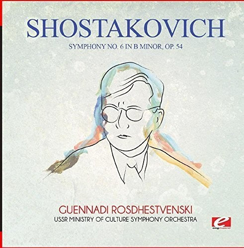 Shostakovich: Symphony No. 6 in B Minor Op. 54 - COMPACT DISCS