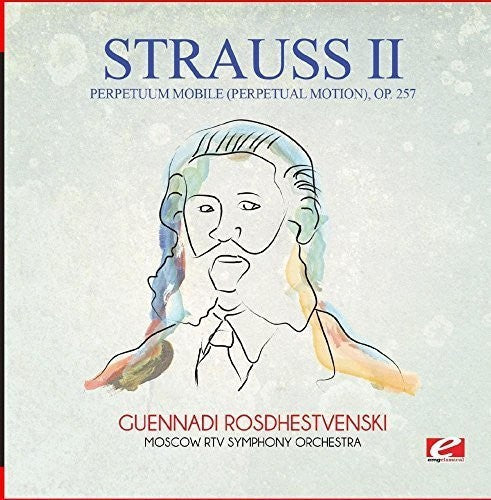 Strauss: Perpetuum Mobile (Perpetual Motion) Op. 257 - COMPACT DISCS