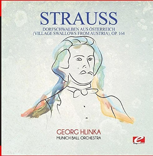 Strauss: Dorfschwalben Aus Osterreich (Village Swallows) - COMPACT DISCS