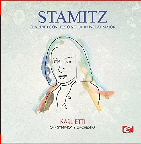 Stamitz: Clarinet Concerto No. 10 in B-Flat Major - COMPACT DISCS