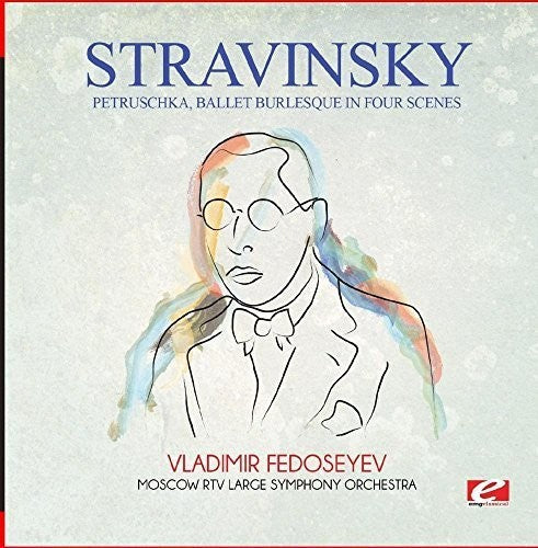 Stravinsky: Stravinsky: Petruschka, ballet burlesque in four scenes - COMPACT DISCS