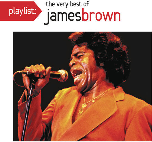 James Brown: Playlist: The Very Best of James Brown - CD