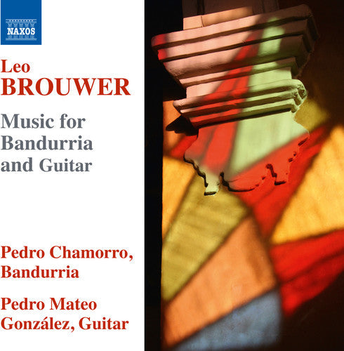 Brouwer / Chamorro / Gonzales: Brouwer: Music for Bandurria & Guitar - COMPACT DISCS