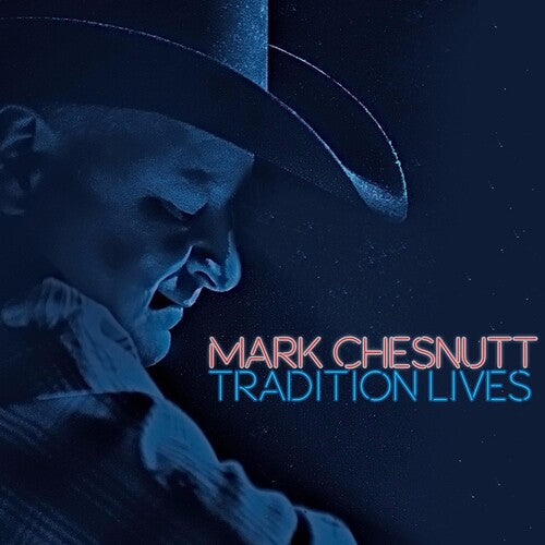 Mark Chesnutt: Tradition Lives - COMPACT DISCS