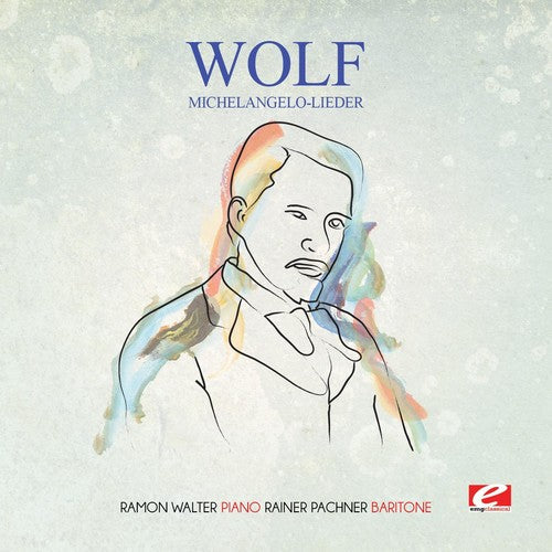 Wolf: Wolf: Michelangelo-Lieder - COMPACT DISCS