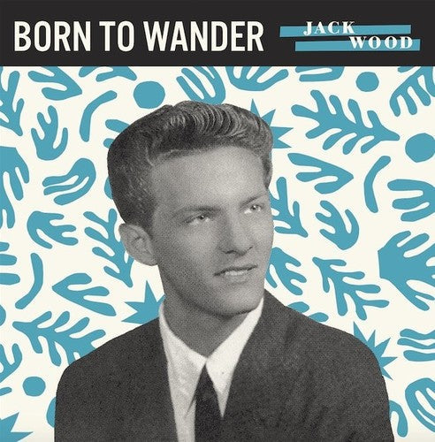 Jack Wood- Born to Wander / So Sad ( LP )
