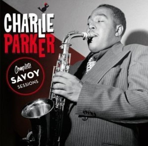 Charlie Parker: Complete Savoy Sessions + 19 Bonus Tracks - CD