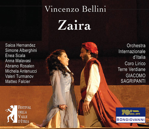 Bellini / Hernandez / Orchestra Internazionale: Bellini: Zaira - COMPACT DISCS
