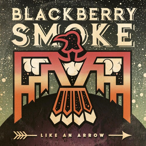 Blackberry Smoke: Like An Arrow - VINYL