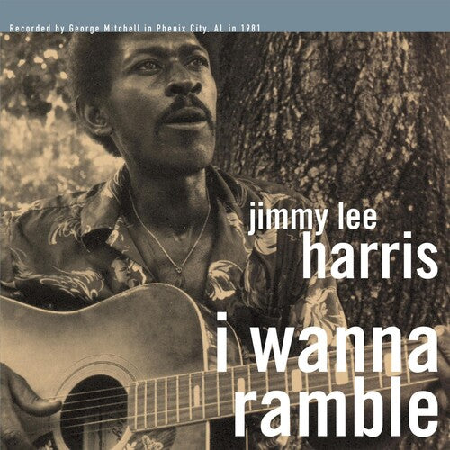 Jimmy Lee Harris: I Wanna Ramble { Record }
