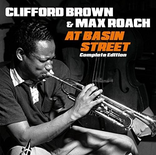 Brown, Clifford & Roach, Max: At Basin Street Complete Edition + 2 Bonus Tracks - CD