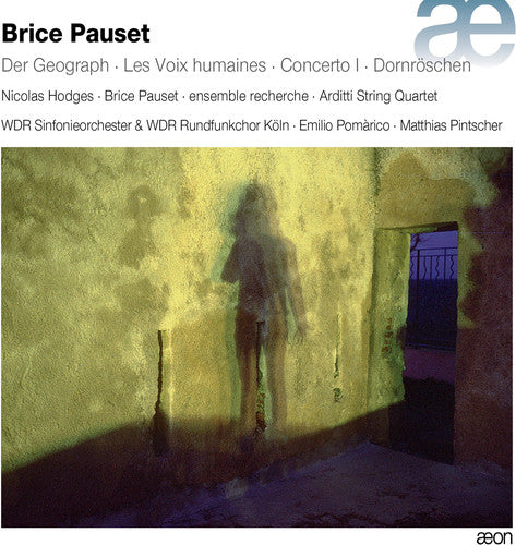 Pauset / Wdr Sinfonieorchester & Koln: Pauset: Der Geograph / Les Voix Humaines / Cocerto - COMPACT DISCS